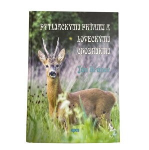 Kniha Pytliackymi prťami a loveckými chodníkmi
