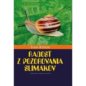 Kniha Radosť z pozorovania slimákov