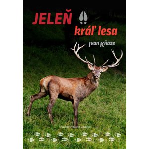 Kniha Jeleň kráľ lesa