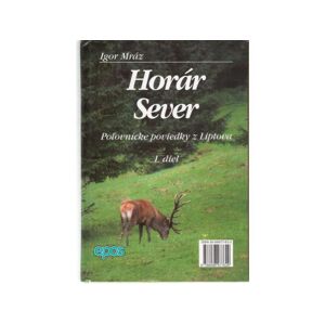 Horár Sever 1. diel
