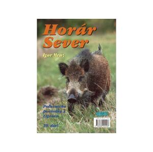 Horár Sever - Medzi trofejami 10. diel