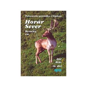 Horár Sever - Revúcky cár 16. diel